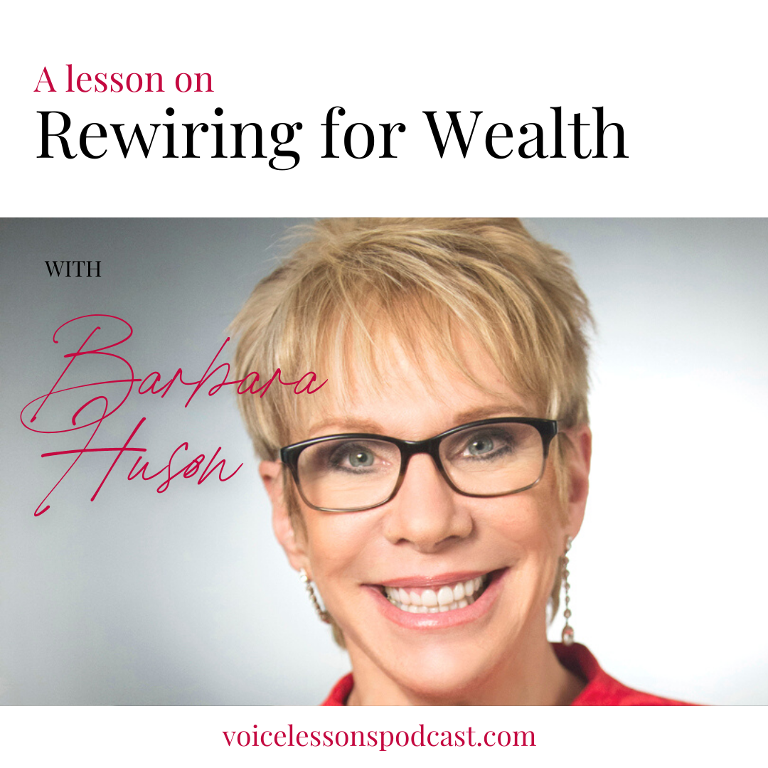 a-lesson-on-rewiring-for-wealth-with-barbara-huson