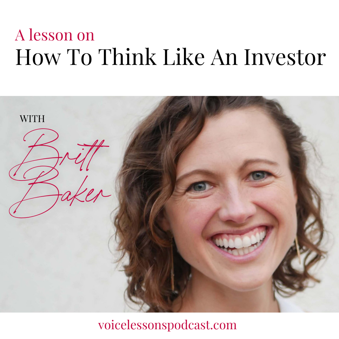 a-lesson-on-how-to-think-like-an-investor-with-britt-baker