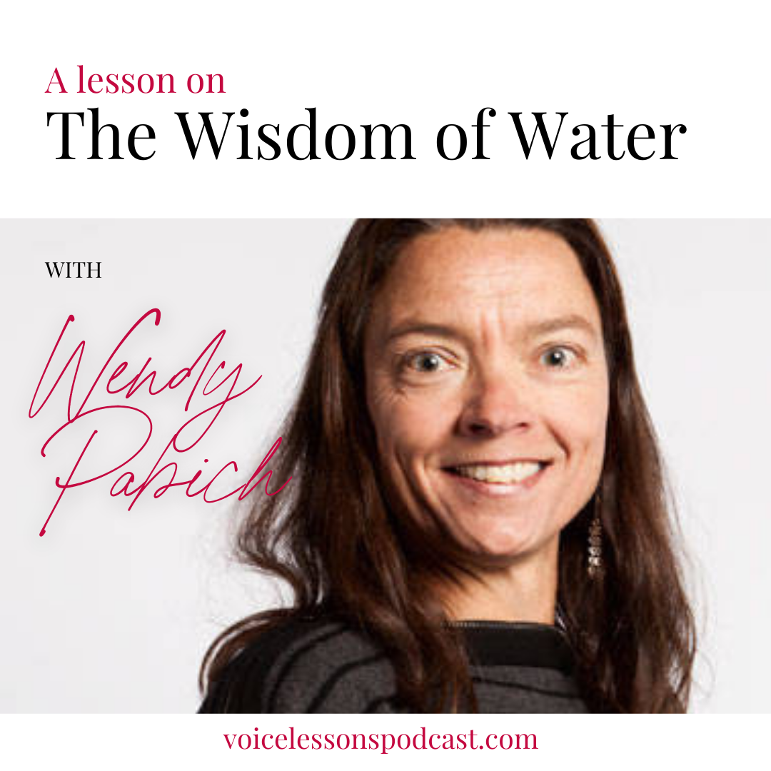 voice-lesson-on-wisdom-of-water-wendy -pabich