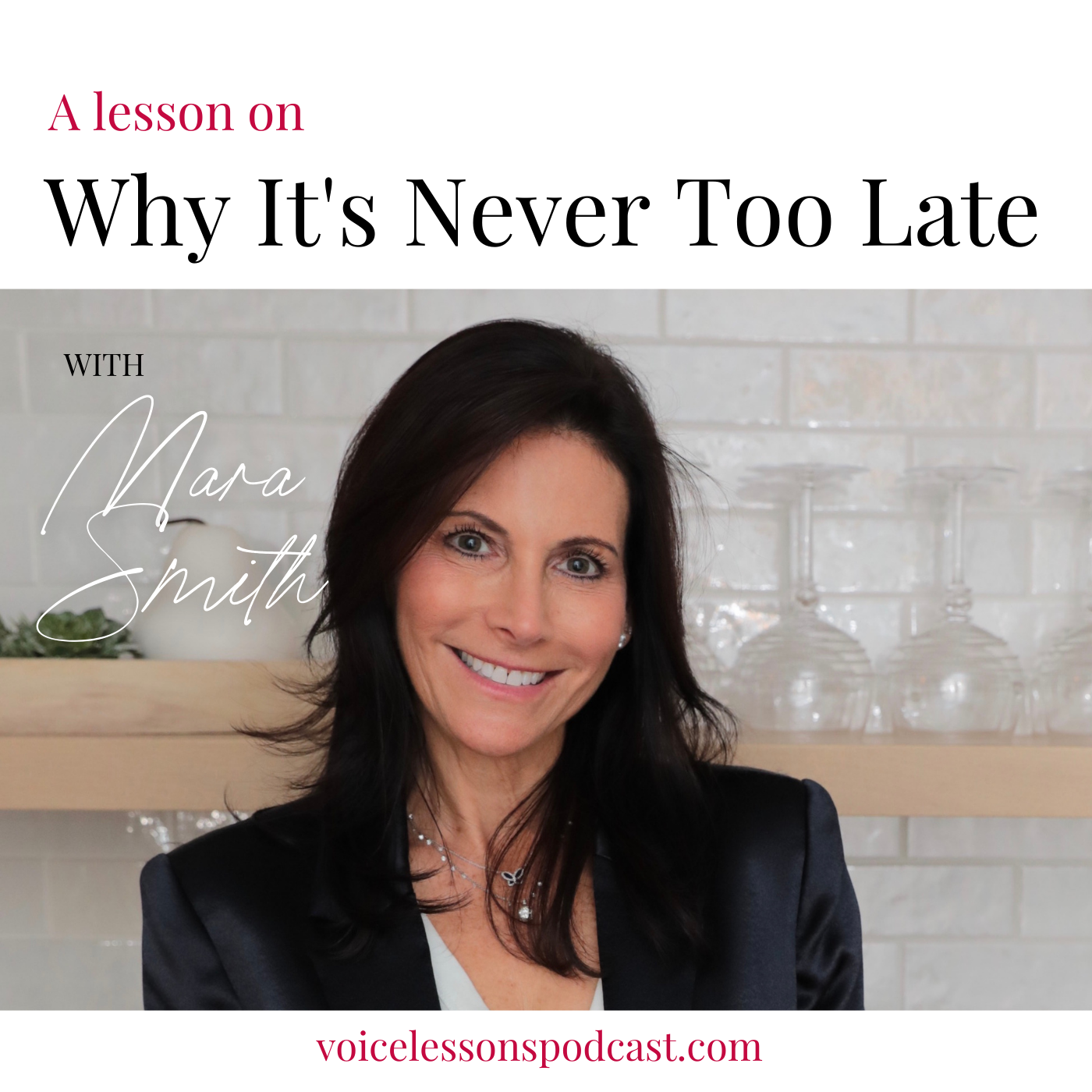 A_Voice_Lesson_On_Why_Its_Never_too_Late_Mara_Smith